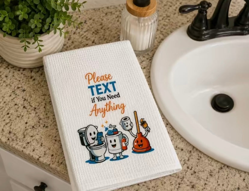 Please TEXT If You Need Anything" Funny Bathroom Hand Towel | Guest Bath Microfiber Towel
