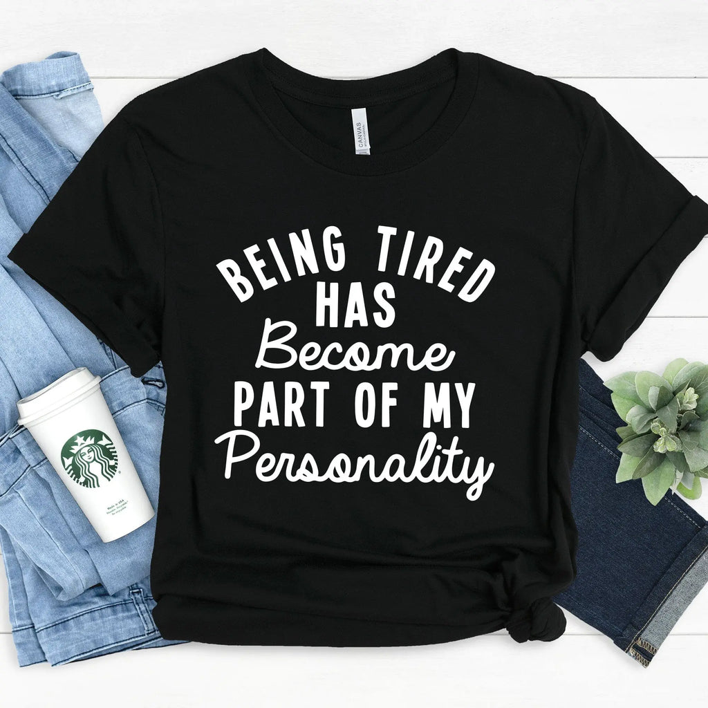 Being Tired Tee Adorb Custom Tees