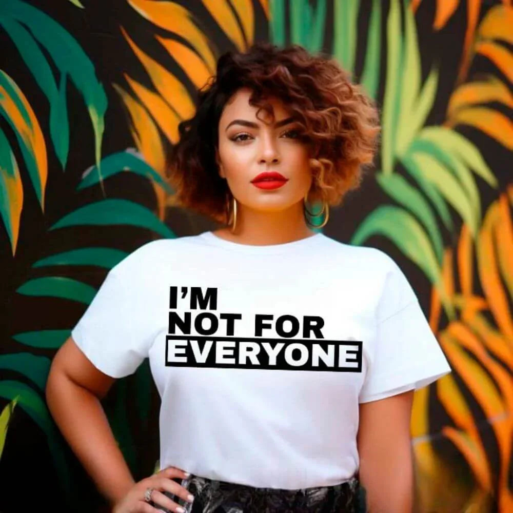 I'm Not For Everyone T-Shirt – Funny Unisex Graphic Tee Adorb Custom Tees