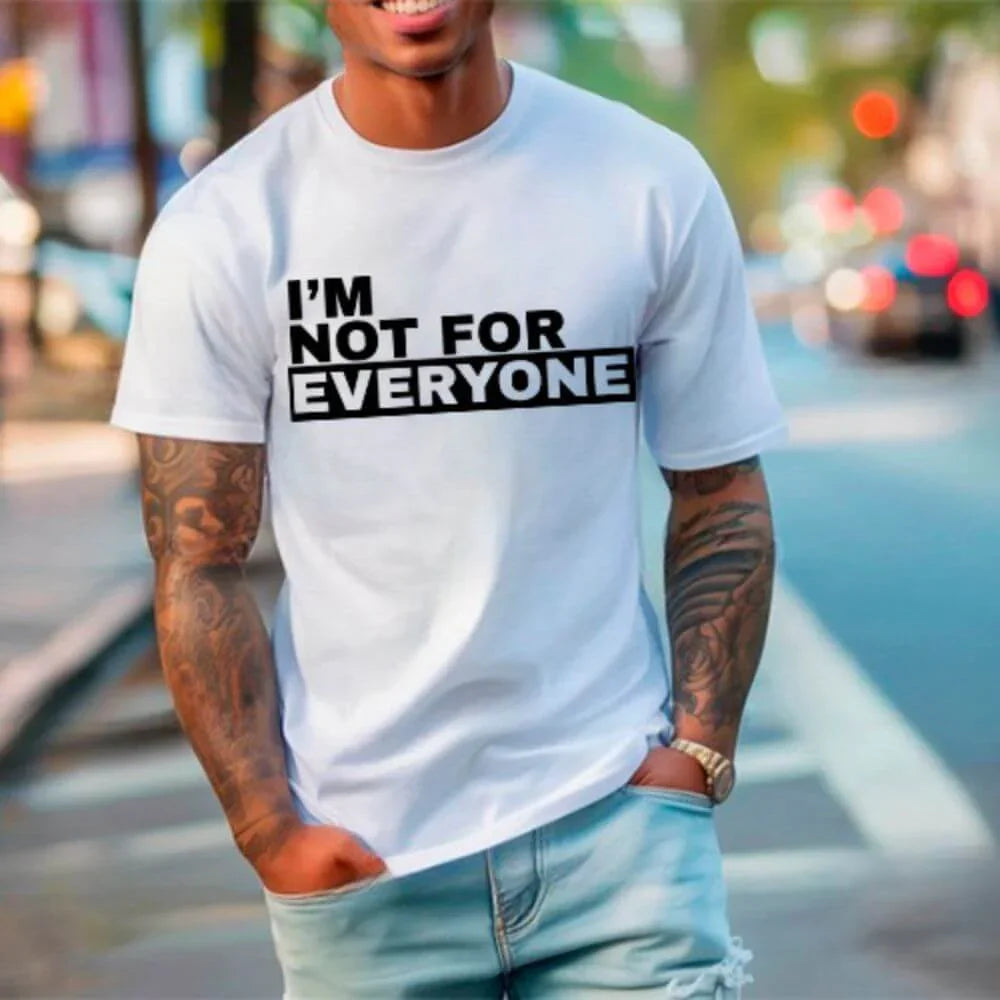 I'm Not For Everyone T-Shirt – Funny Unisex Graphic Tee Adorb Custom Tees