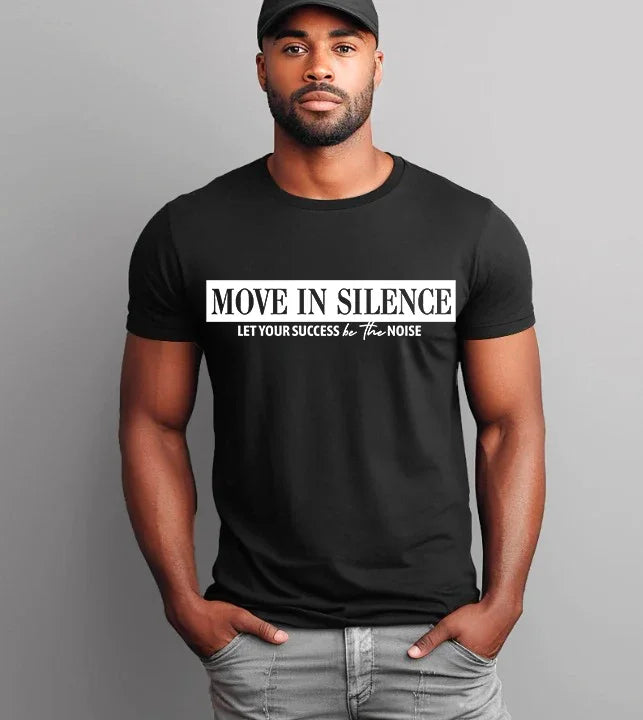 Move in Silence Unisex T-Shirt – Motivational Hustle Tee Adorb Custom Tees